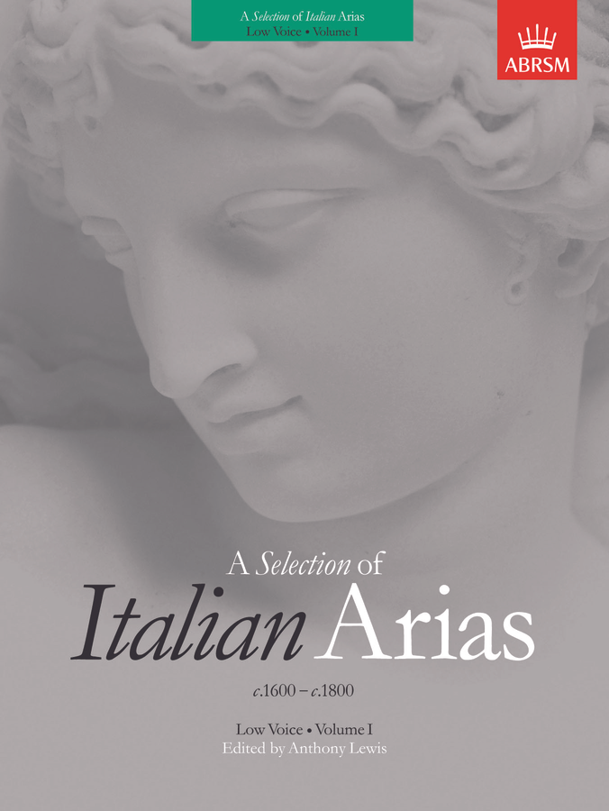 A Selection of Italian Arias: 1600-1800 - Volume 1