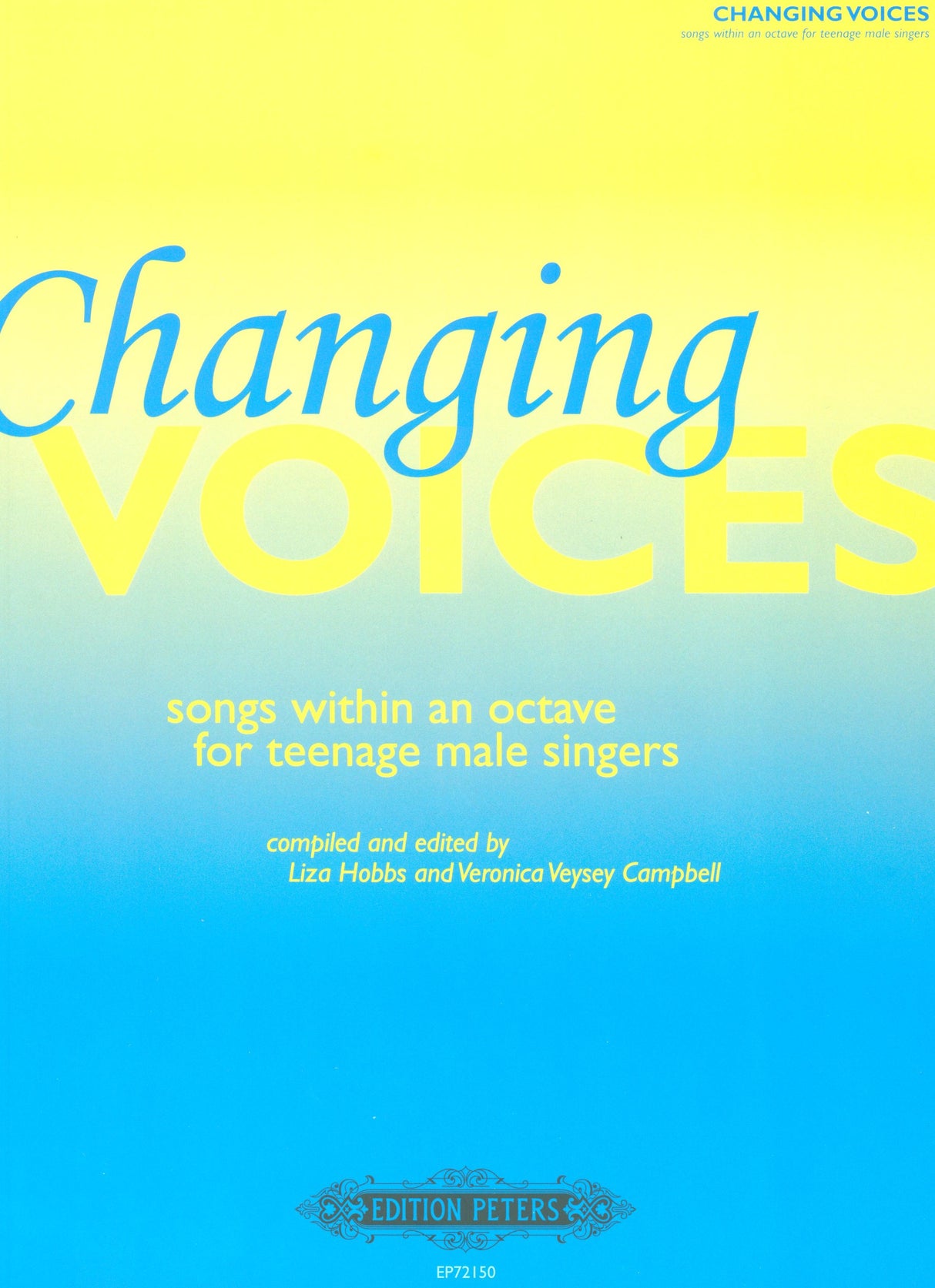 Changing Voices - Songs within the range of an octave for teenage male singers