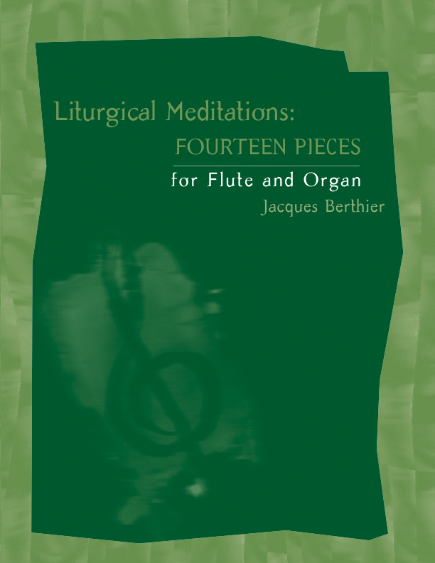 Berthier: Liturgical Meditations - 14 Pieces for Flute and Organ