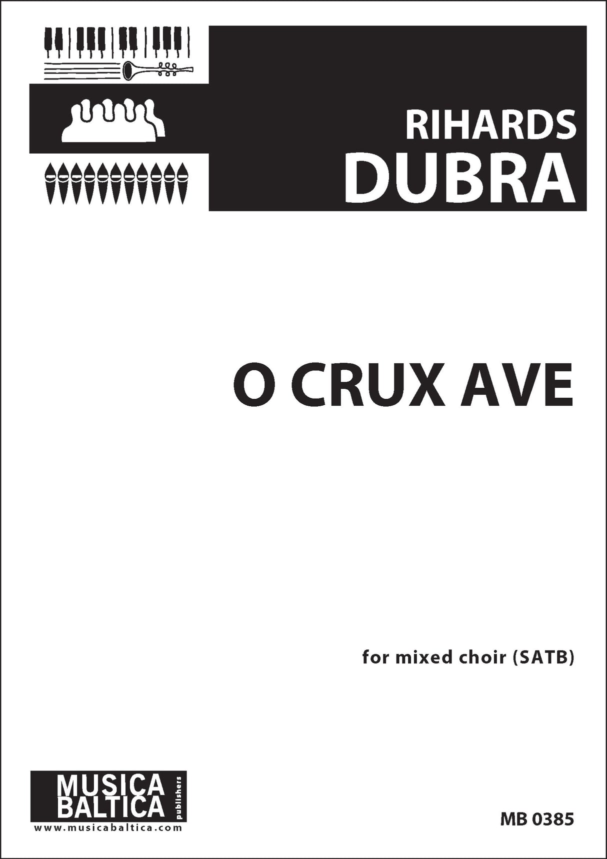 Dubra: O Crux Ave