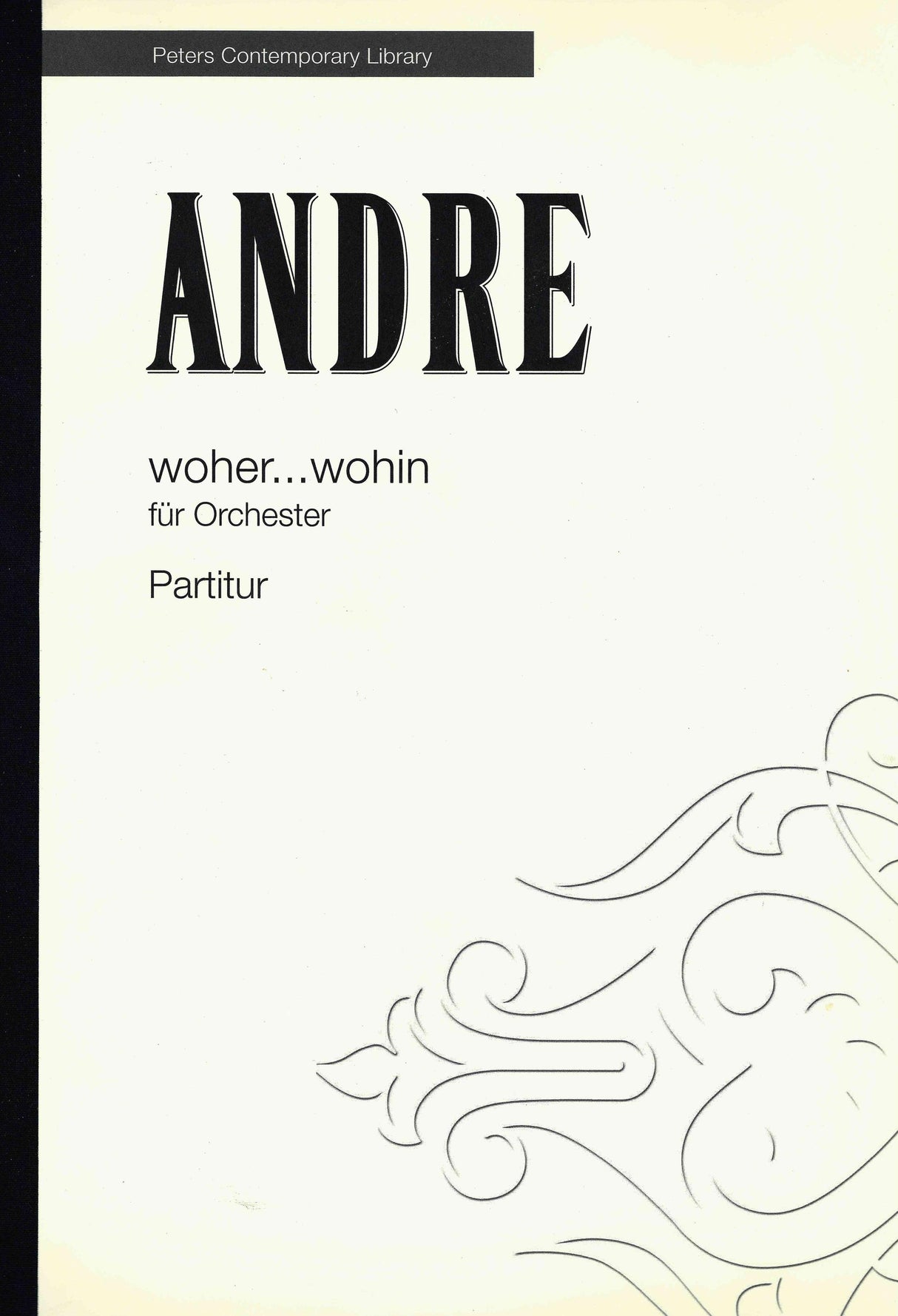 Andre: woher...wohin