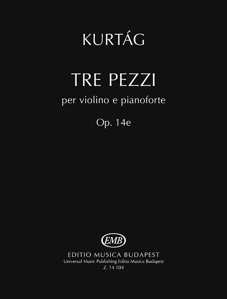 Kurtág: Tre Pezzi, Op. 14e