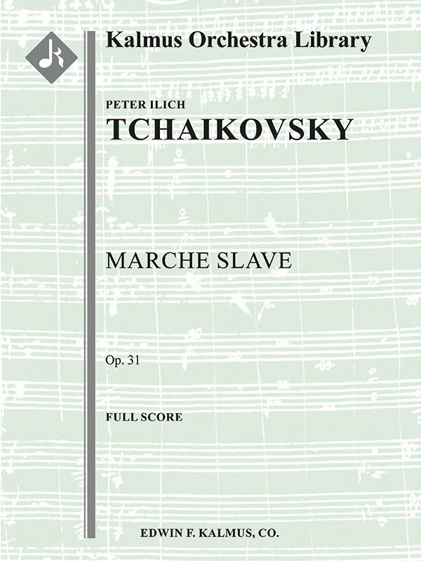 Tchaikovsky: Marche slave, Op. 31