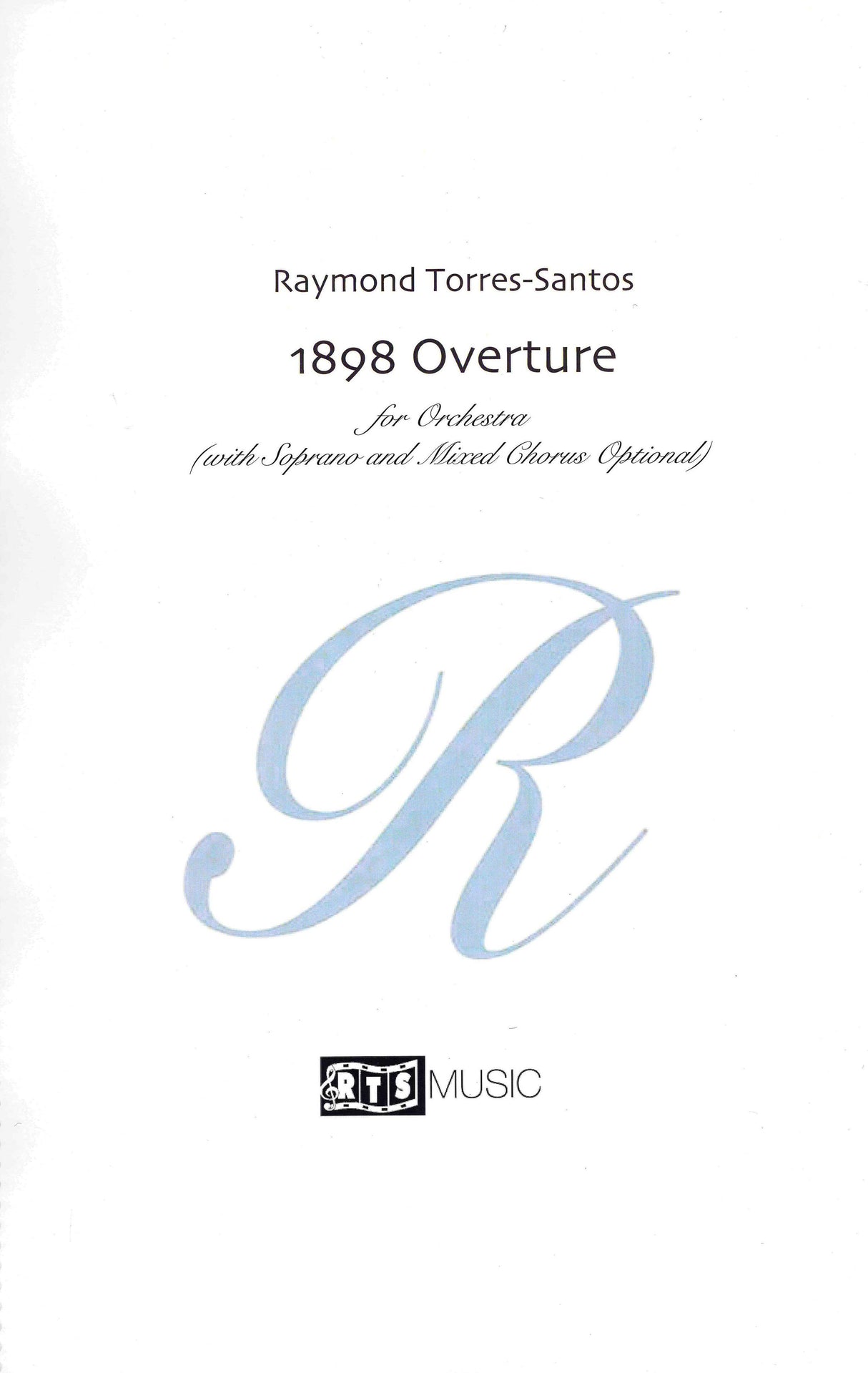 Torres-Santos: 1898 Overture