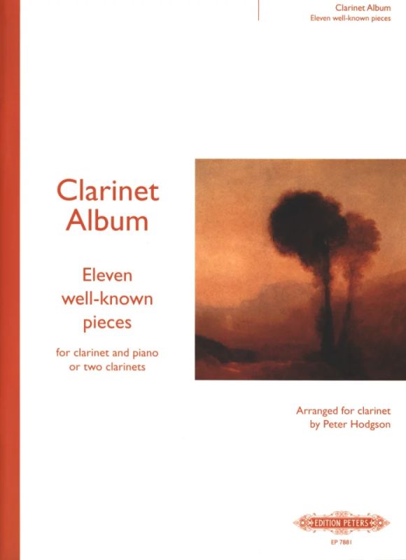 Clarinet Album: 11 Well-known Pieces (arr. for clarinet & piano or 2 clarinets)