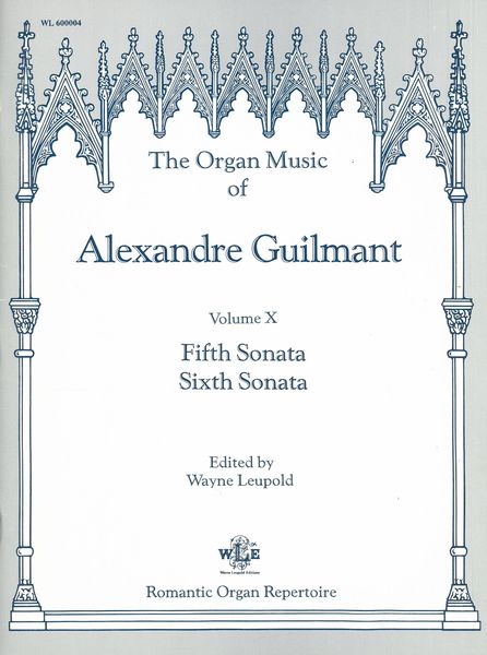 Guilmant: Organ Sonatas Nos. 5 & 6
