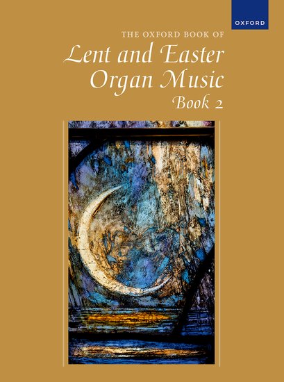The Oxford Book of Lent and Easter Organ Music - Book 2