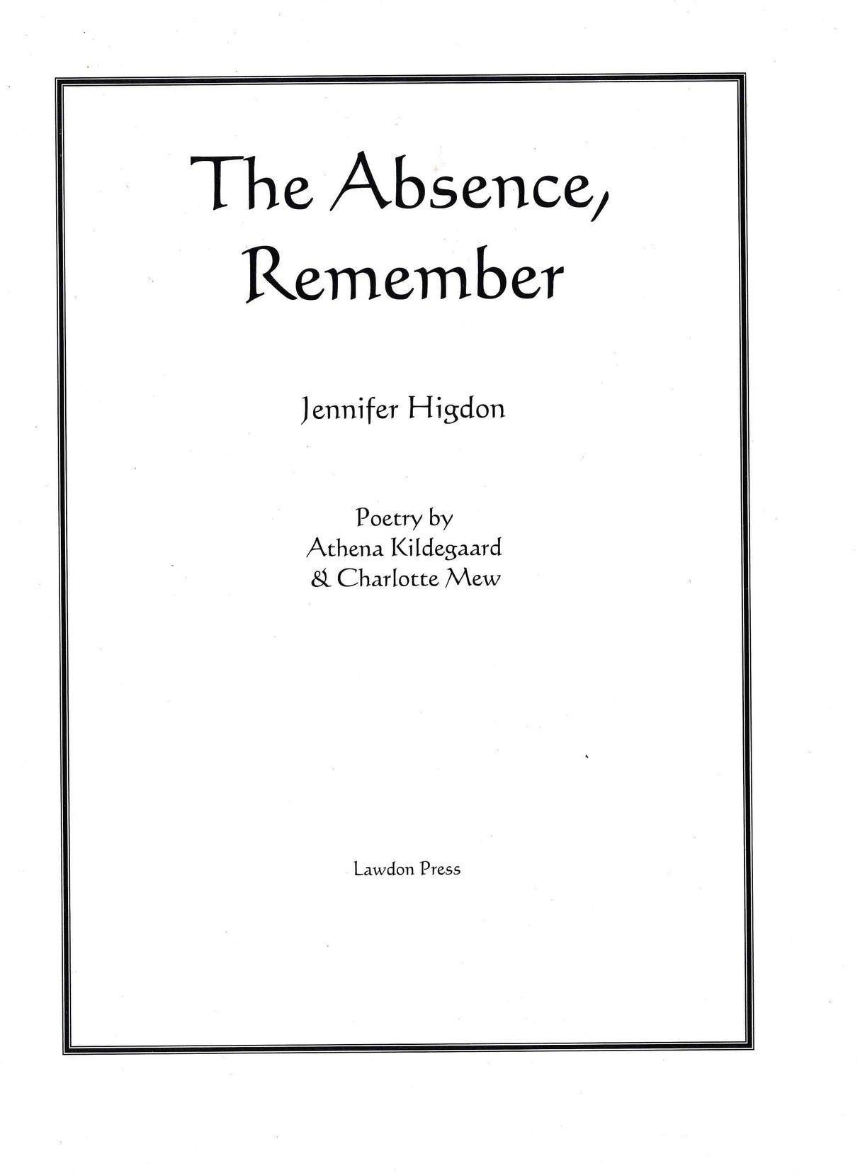Higdon: The Absence, Remember