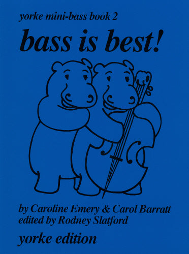 Bass is Best!: Yorke Mini-Bass - Book 2
