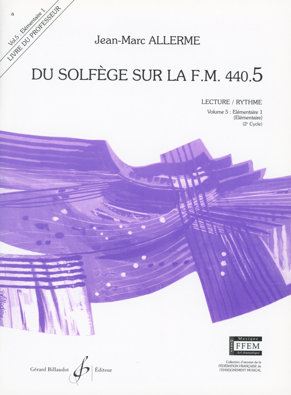 Du Solfège Sur La 440 - Volume 5 (Élémentaire 1 - Élémentaire)
