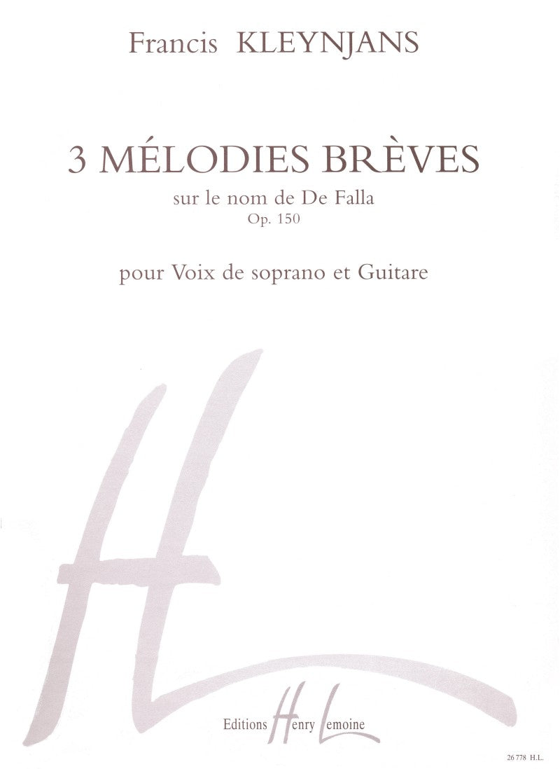 Kleynjans: 3 Mélodies brèves, Op. 150