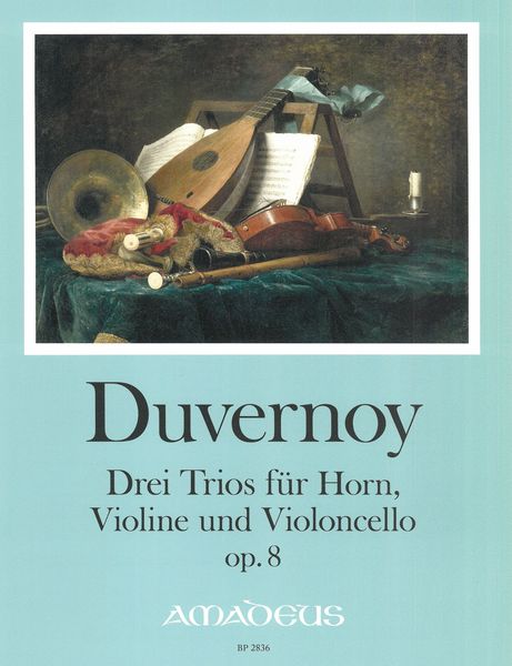 F. Duvernoy: 3 Trios for Horn, Violin, & Cello, Op. 8