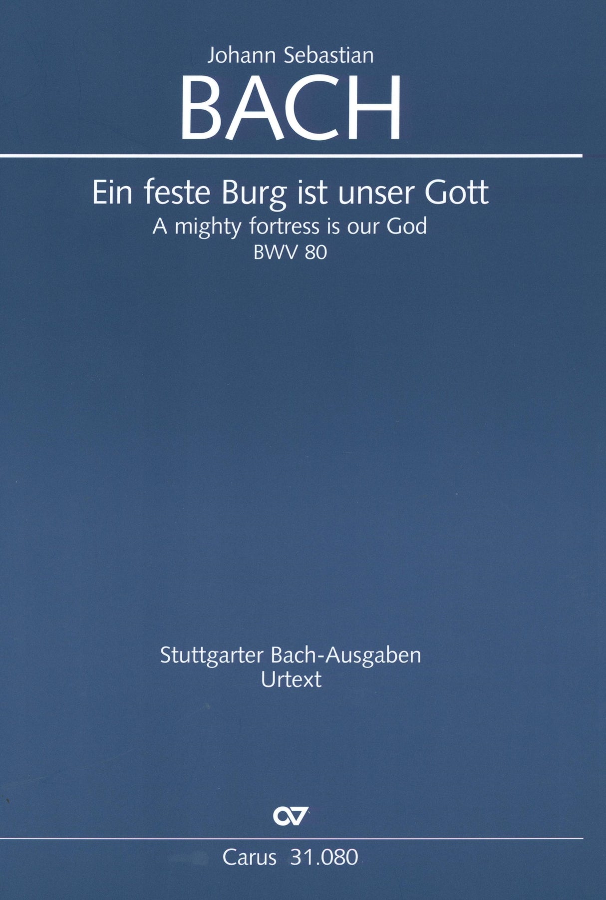 Bach: Ein feste Burg ist unser Gott, BWV 80