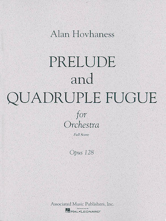 Hovhaness: Prelude & Quadruple Fugue, Op. 128