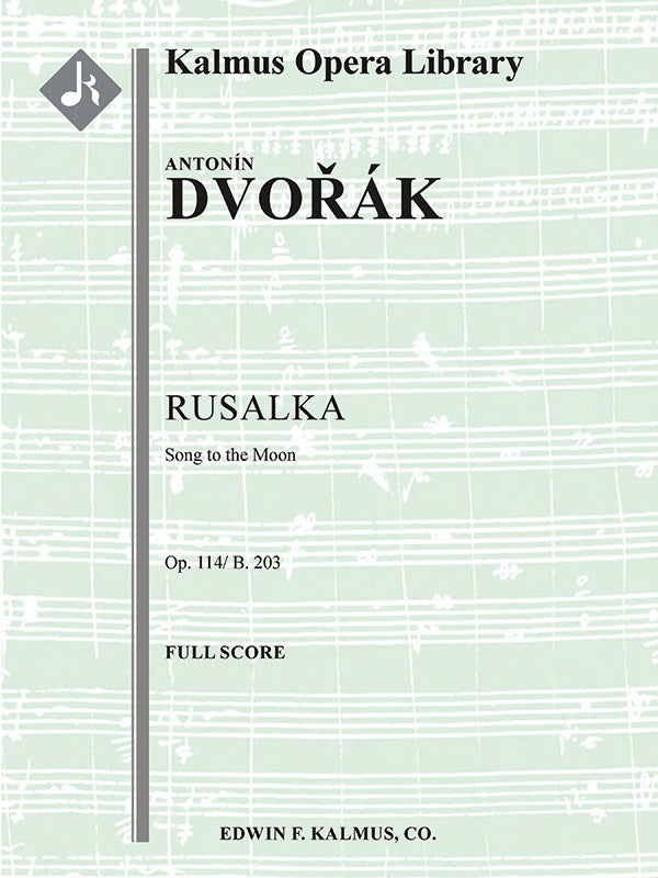 Dvořák: Song to the Moon from "Rusalka"