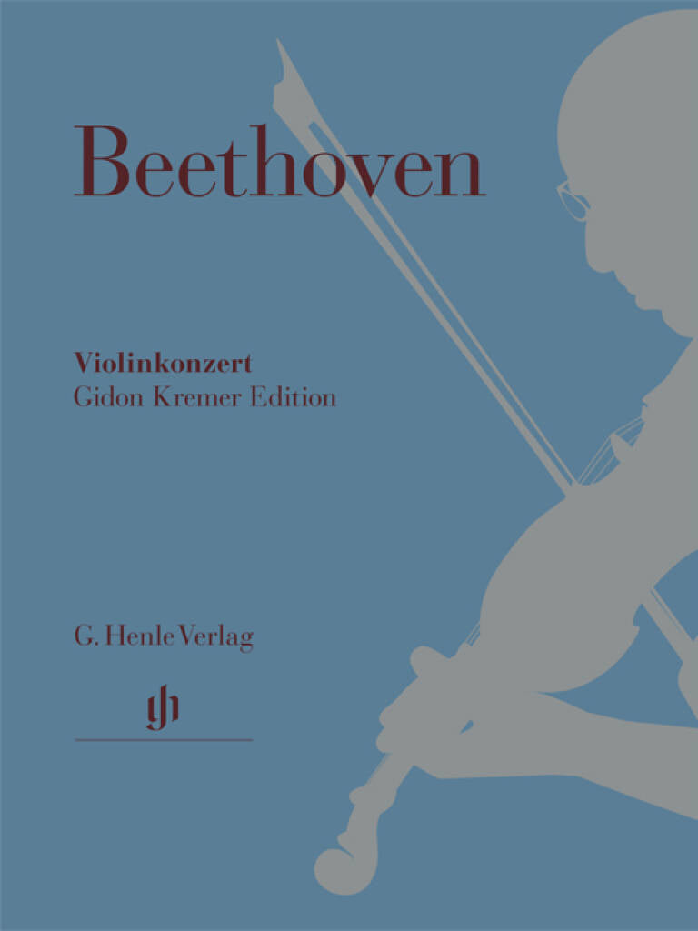Beethoven: Violin Concerto in D Major, Op. 61 (Gidon Kremer Edition)