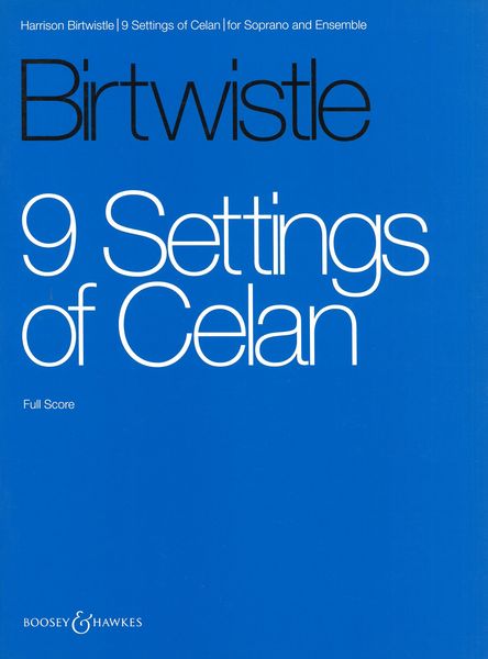 Birtwistle: Nine Settings of Celan