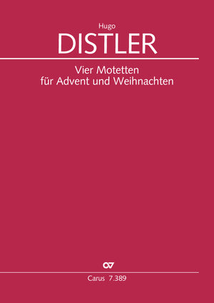 Distler: 4 Motets for Advent and Christmas