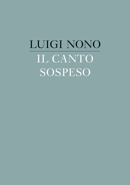 Nono: Il canto sospeso