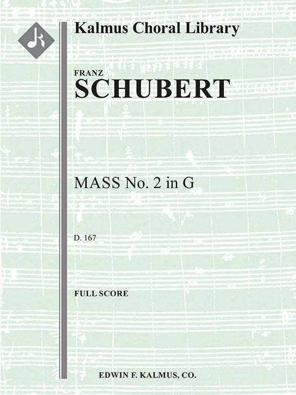 Schubert: Mass No. 2 in G Major, D 167
