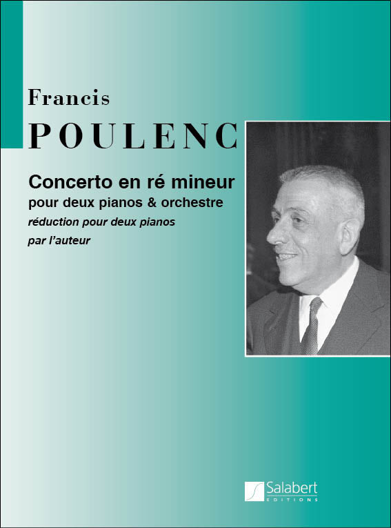 Poulenc: Concerto in D Minor for 2 Pianos and Orchestra