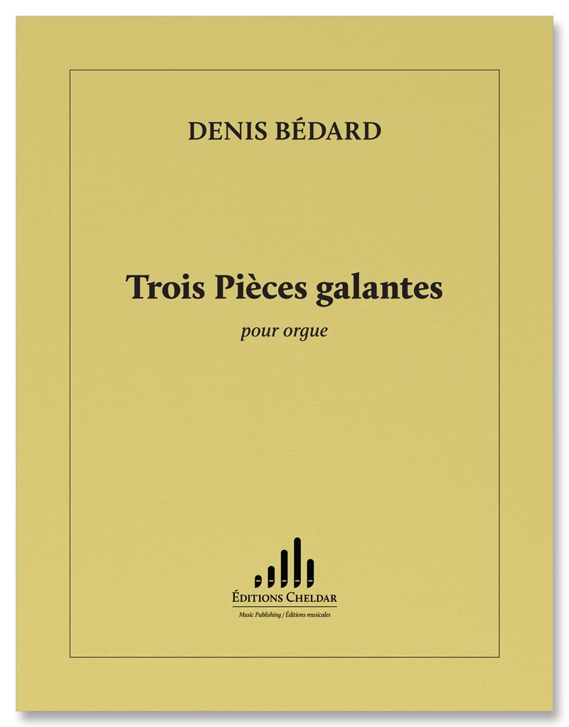 Bédard: Trois Pièces galantes
