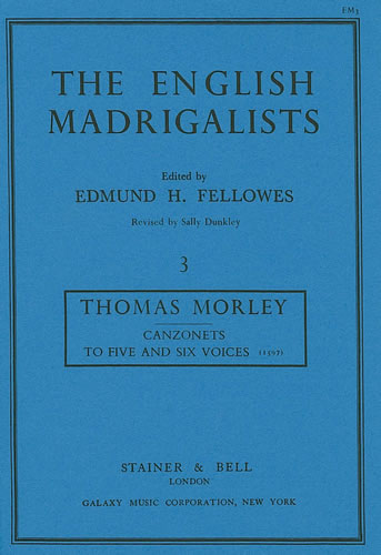 Morley: Canzonets to Five and Six Voices (1597)