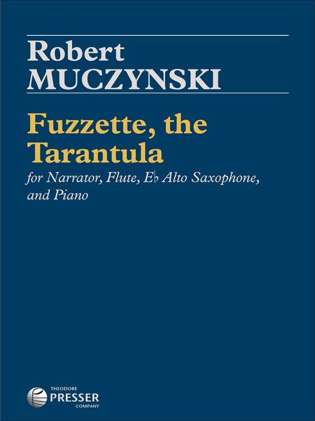 Muczynski: Fuzzette, the Tarantula