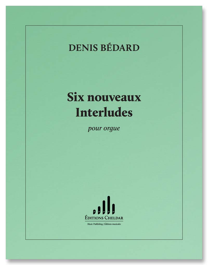 Bédard: 6 nouveaux Interludes