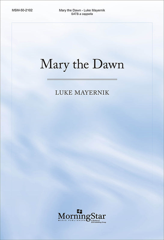 Mayernik: Mary the Dawn