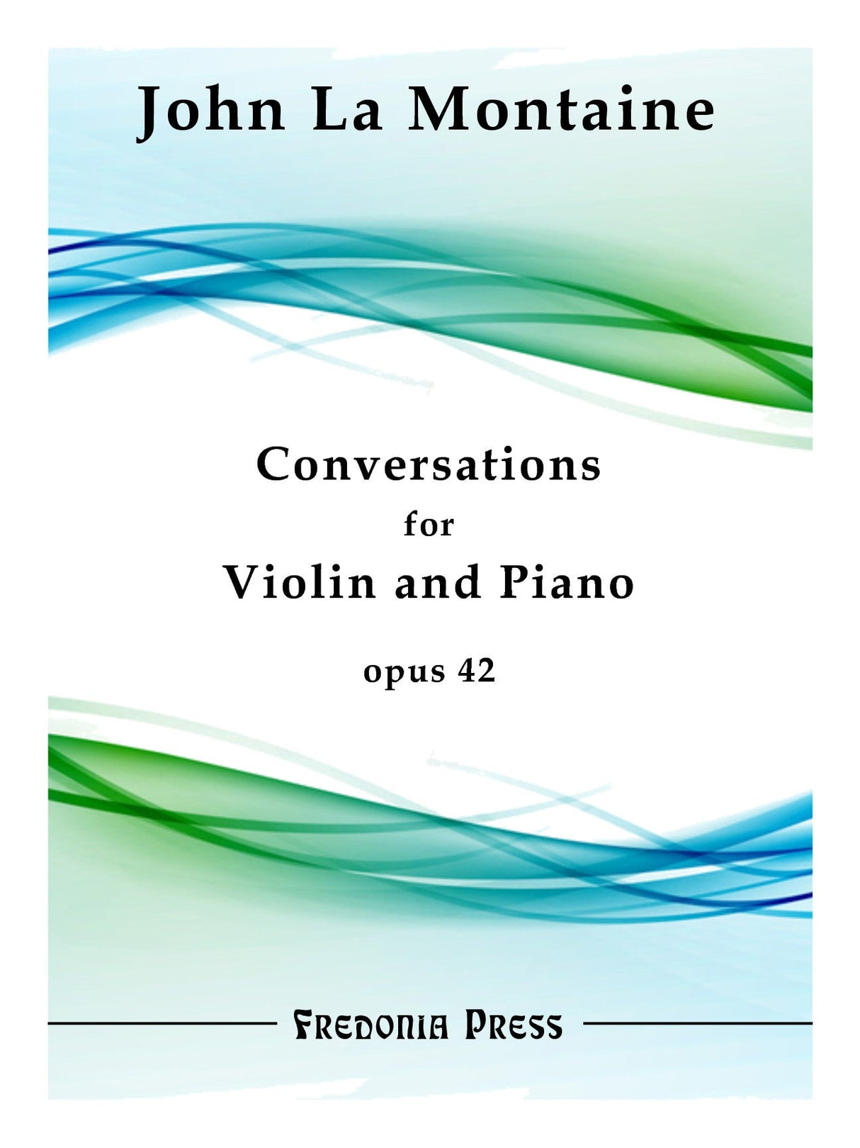 La Montaine: Conversations, Op. 42 (violin and piano)