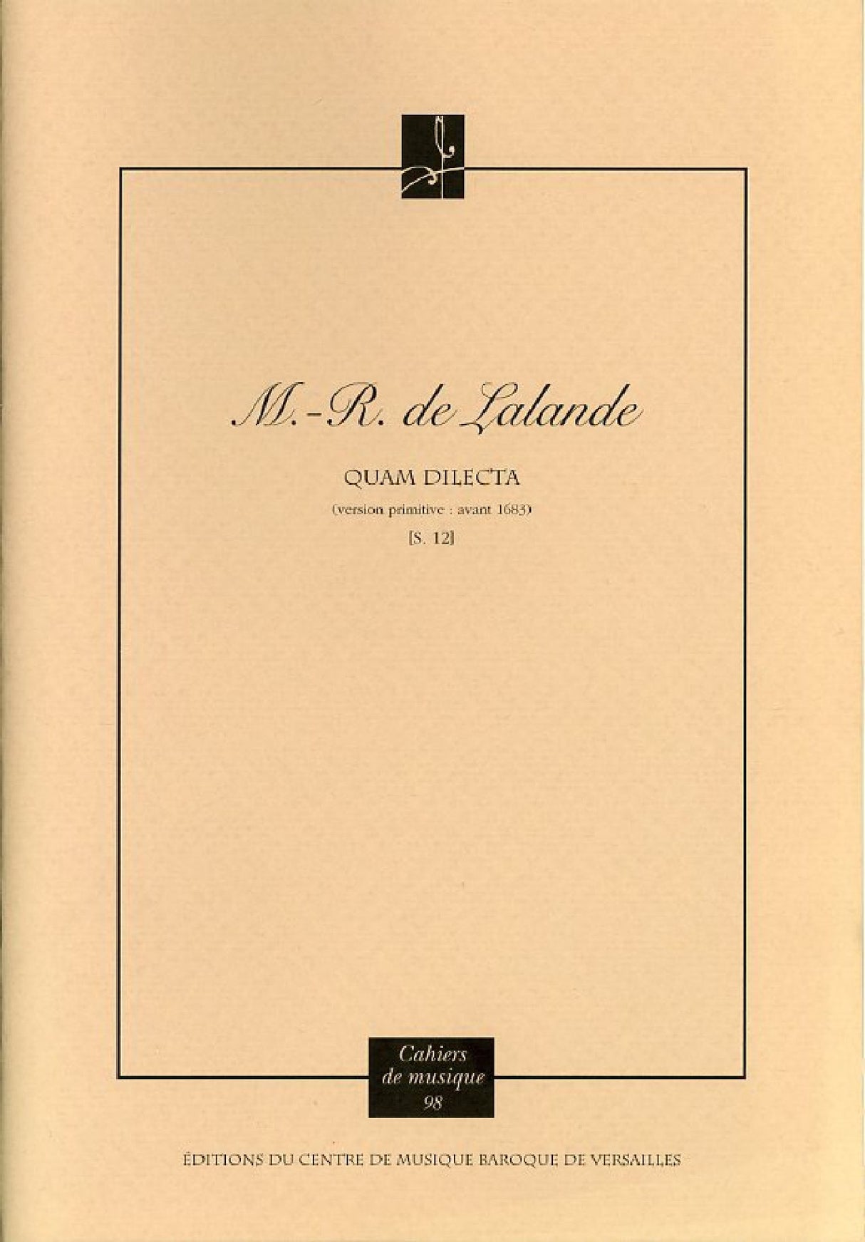 Delalande: Quam dilecta, S. 12