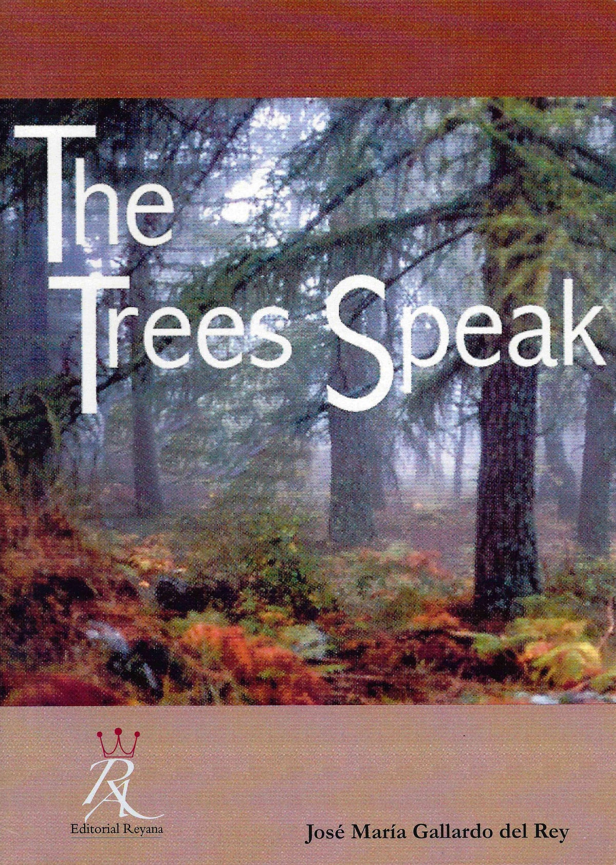 Gallardo del Rey: The Trees Speak