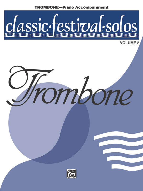 Classic Festival Solos - Trombone - Volume 2