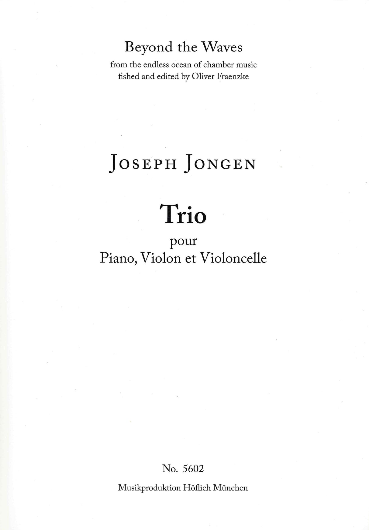 Jongen: Piano Trio No. 1, Op. 10