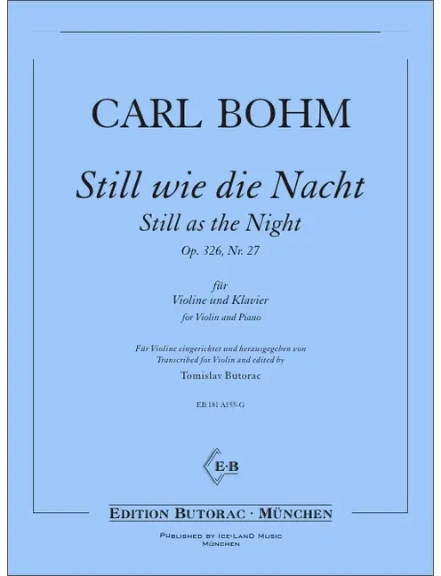 Bohm: Still wie die Nacht, Op. 326, No. 27 (arr. for violin & piano)