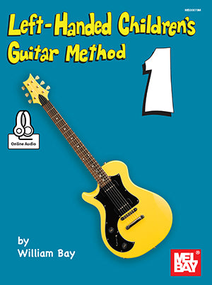 Left-Handed Children's Guitar Method - Volume 1