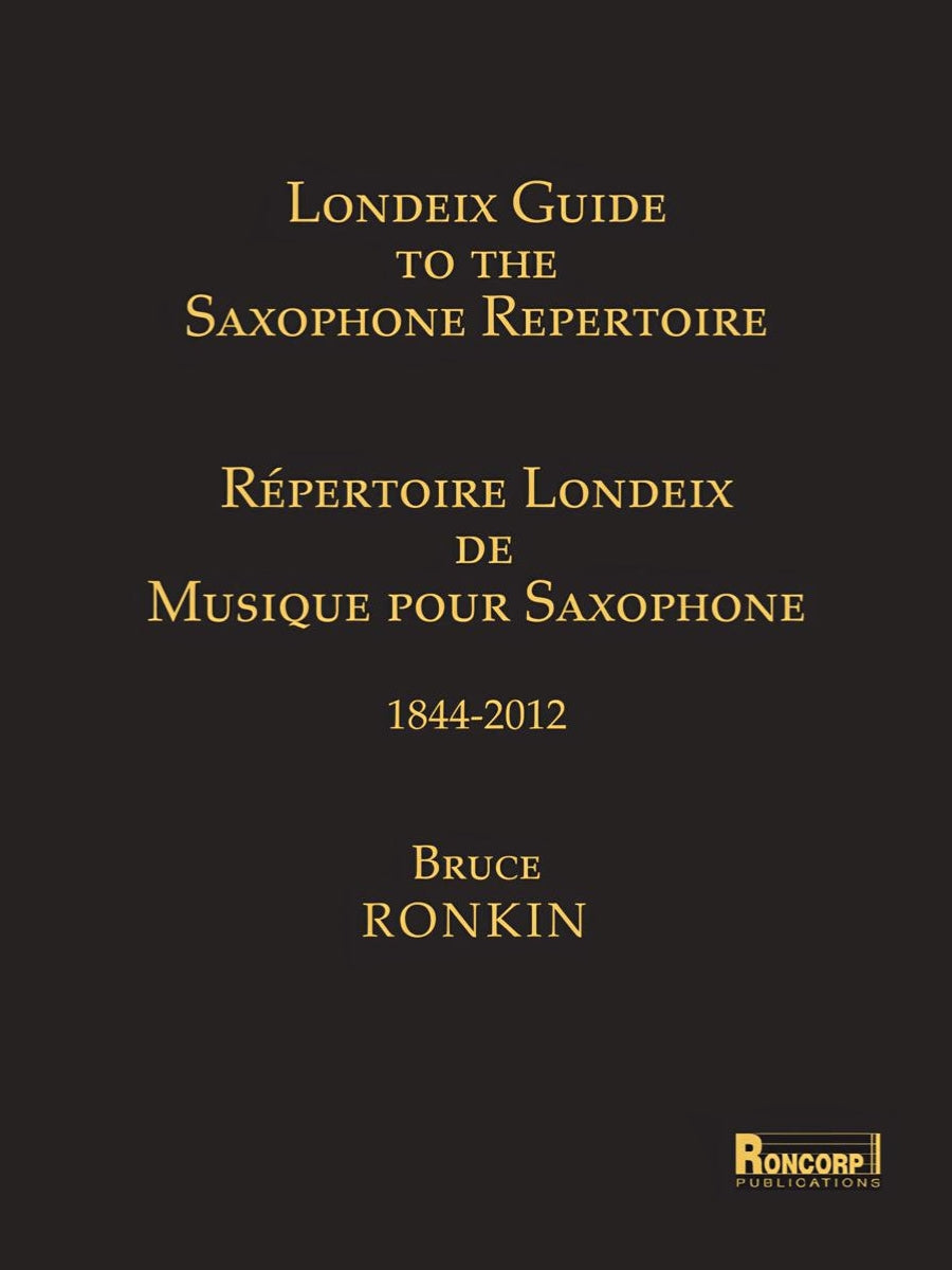 Londeix: Guide To The Saxophone Repertoire, 1844-2012