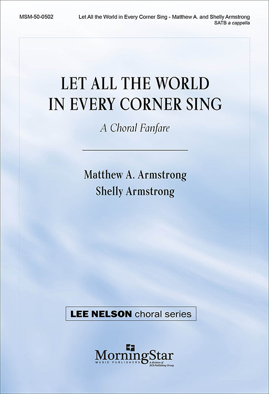 Armstrong: Let All the World in Every Corner Sing