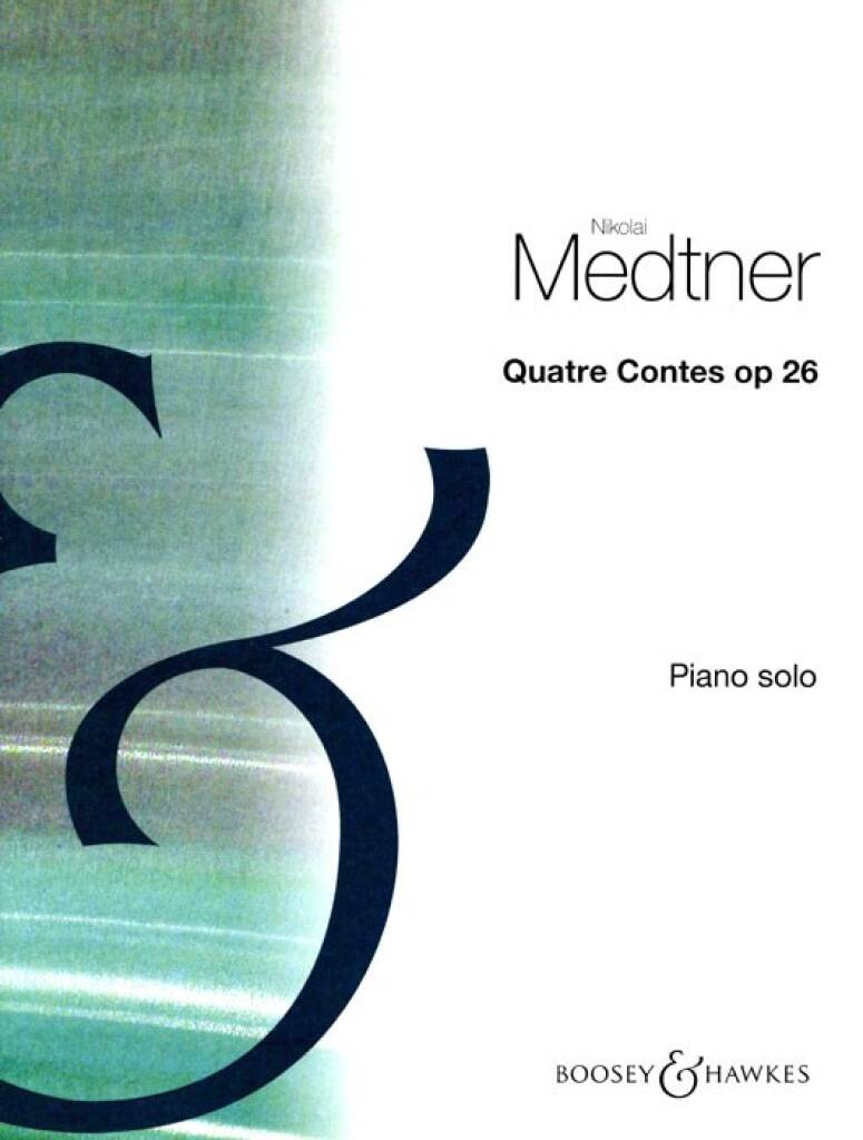 Medtner: 4 Fairy Tales, Op. 26