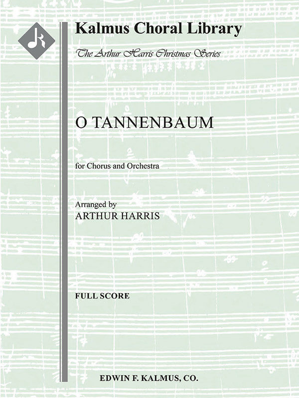 O Tannenbaum (arr. for SATB choir & orchestra)