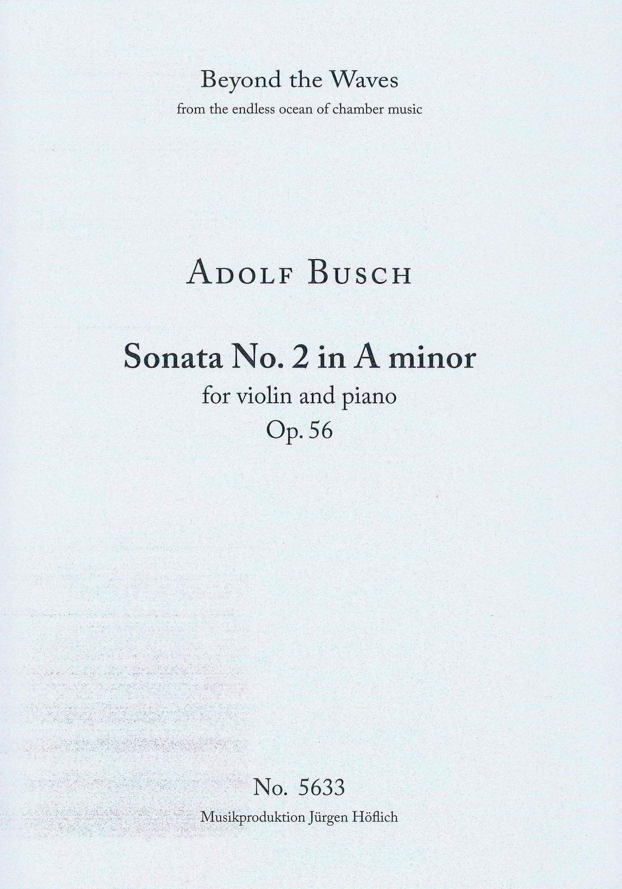 Busch: Violin Sonata No. 2 in A Minor, Op. 56