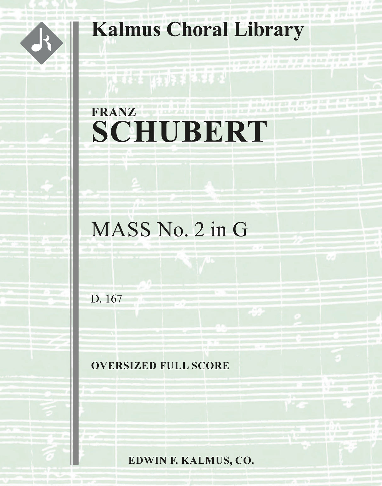 Schubert: Mass No. 2 in G Major, D 167
