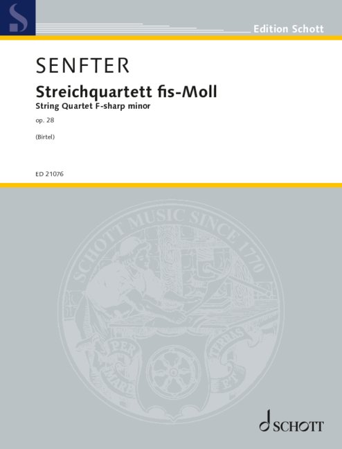 Senfter: String Quartet in F-sharp Minor, Op. 28