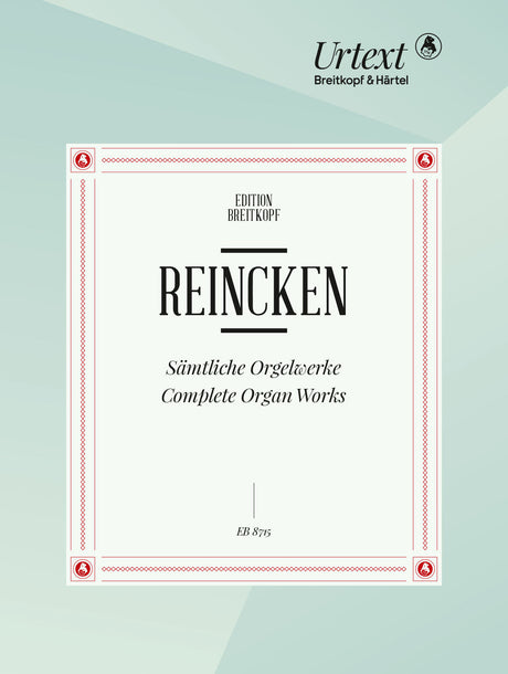 Reincken: Complete Organ Works