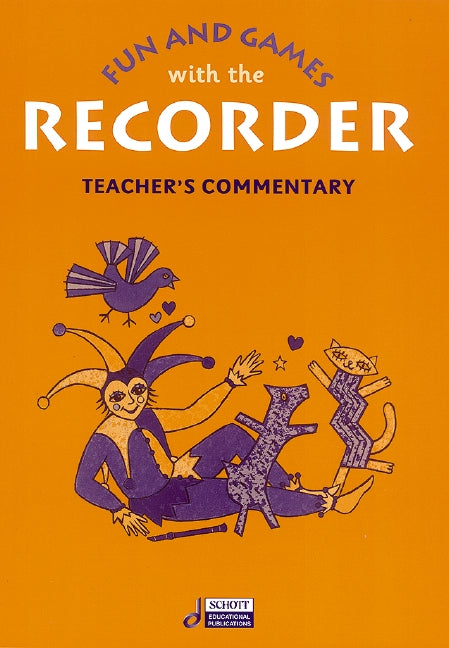 Fun and Games with the Recorder - Descant Teacher's Commentary