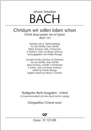 Bach: Christum wir sollen loben schon, BWV 121