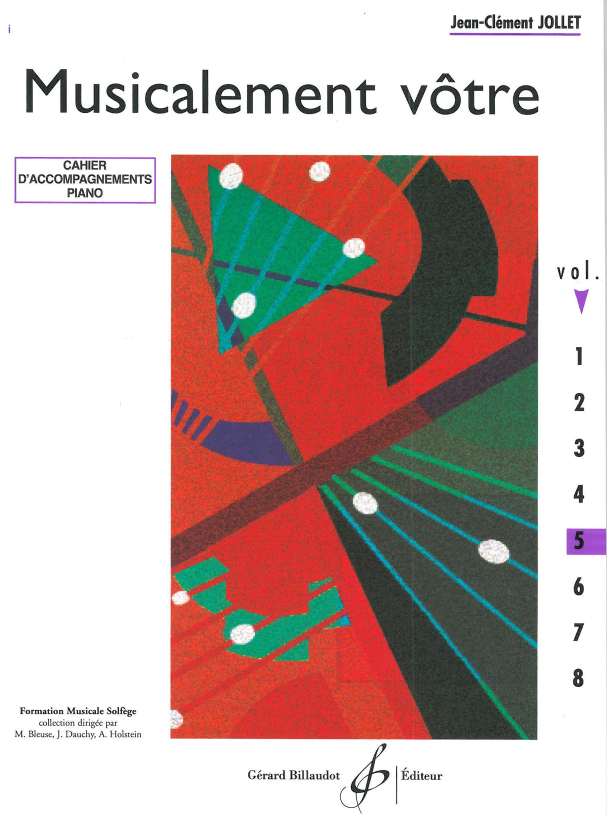 Jollet: Musicalement vôtre - Volume 5 (Cycle II B - élémentaire)