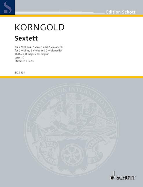 Korngold: String Sextet in D Major, Op. 10