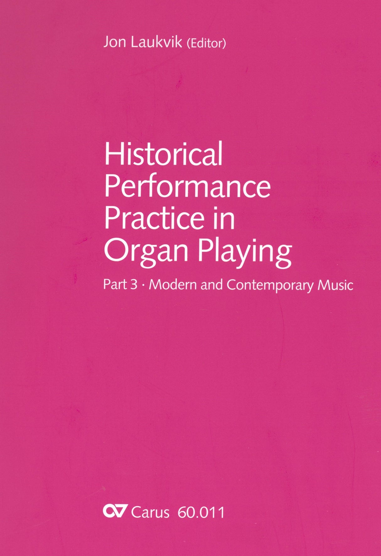 Historical Performance Practice in Organ Playing - Part 3 (Modern and Contemporary Music)